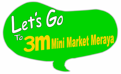 Jom Ke 3M Mini Market Meraya